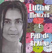 Luciane Menezes e Pau da Braúna