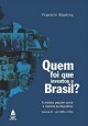 Quem foi que inventou o Brasil? Volume III - de 1985 a 2002