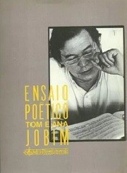 Ensaio poético - Tom e Ana Jobim