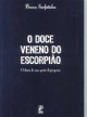 O doce veneno do escorpião (O diário de uma garota de programa)