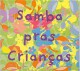 Samba pras crianças