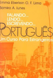 Falando… lendo… escrevendo… Português - Um curso para estrangeiros: Livro do aluno