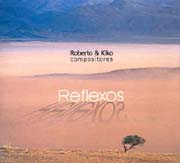 Roberto & Kiko compositores - Reflexos