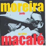 Macalé canta Moreira