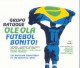Ole ola futebol bonito!