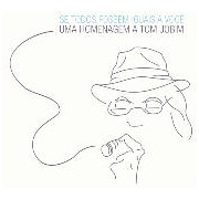 Se todos fossem iguais a você - Uma homenagem a Tom Jobim