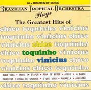 The greatest hits of Chico, Toquinho, Vinicius