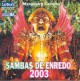 Sambas de enredo Carnaval 2003 - Rio de Janeiro