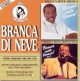 Branca mete bronca! (87) + Branca mete bronca, vol.2 (89) (Dois momentos)