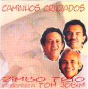 Caminhos cruzados - Zimbo Trio interpreta Jobim