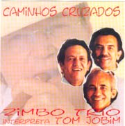Caminhos cruzados - Zimbo Trio interpreta Jobim