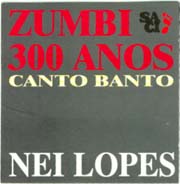 Zumbi 300 anos - Canto Banto