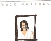 Belô Velloso (Mamãe coragem,...)
