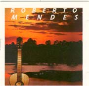 Roberto Mendes (Bonfim,...)