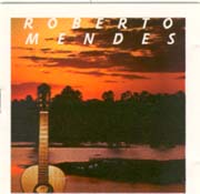 Roberto Mendes (Bonfim,...)