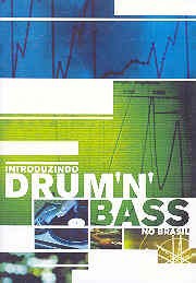Introduzindo Drum 'n' Bass no Brasil