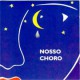 Nosso Choro (Pitoresco,...)