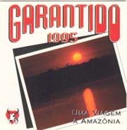 Garantido 95: Uma viagem à Amazônia