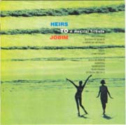 Heirs to Jobim - A musical tribute (Interpretam Antonio Carlos Jobim)