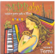 MPBaby (Música para pais e filhos), vol.9: Forró