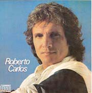 Roberto Carlos (A guerra dos meninos,...)