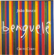 Benguelê (Banda sonora del espectáculo del Grupo Corpo)
