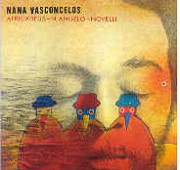 Naná Vasconcelos - Nelson Angelo - Novelli (75) + Africadeus (73) (Ed. Jpn)