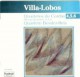 Villa-Lobos: Quartetos de Cordas 4, 5, 6
