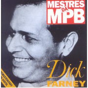 Mestres da MPB - Dick Farney