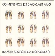 Os Meninos de São Caetano - Banda Sinfônica do Agreste