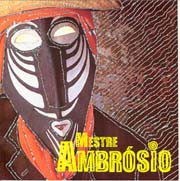 Mestre Ambrósio (José,...)