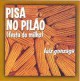 Pisa no pilão