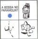A Bossa no Paramount