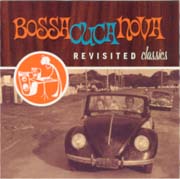Bossacucanova Revisited Classics
