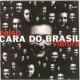 Cara do Brasil