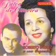 Dalva de Oliveira e Roberto Inglez e Sua Orquestra