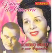 Dalva de Oliveira e Roberto Inglez e Sua Orquestra