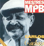 Carlos Cachaça (Todo amor,...) (Mestres da MPB)