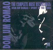 The Complete Muse Recordings (Dom Um Romão (73) + Spirit of the Times (73))