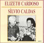 Elizeth Cardoso e Silvio Caldas, vol.2