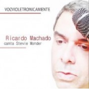 Ricardo Machado canta Stevie Wonder - Vozvioletronicamente