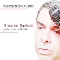 Ricardo Machado canta Stevie Wonder - Vozvioletronicamente