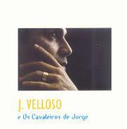 J. Velloso e Os Cavaleiros de Jorge
