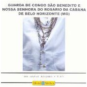 Guarda de Congo São Benedito e Nossa Senhora do Rosário da Cabana de Belo Horizonte (MG)