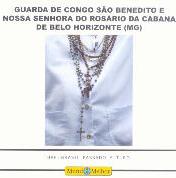 Guarda de Congo São Benedito e Nossa Senhora do Rosário da Cabana de Belo Horizonte (MG)