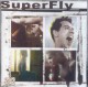 SuerFly (Se entra na roda,...)