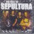 The best of Sepultura