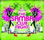 The samba club night (compiled by DJ Ralph "von" Richthoven)