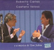 Roberto Carlos e Caetano Veloso e a música de Tom Jobim