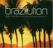 Brazilution 5.5 (Música eletrónica com sabor do Brasil)